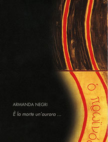 E' la morte un'aurora ...